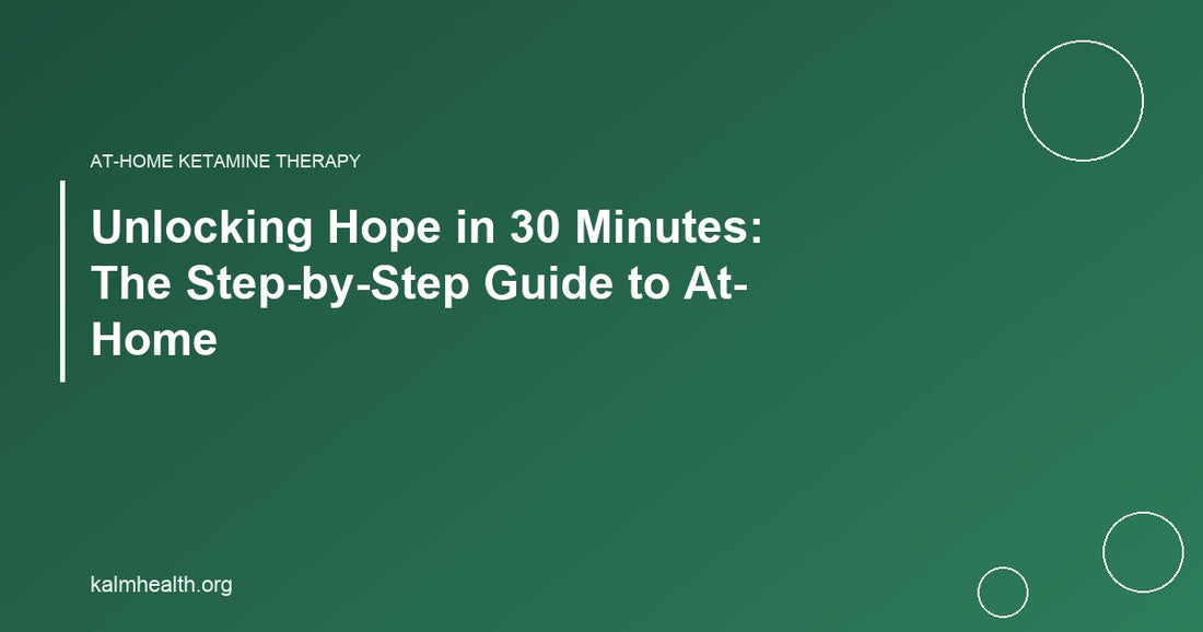 Unlocking Hope in 30 Minutes: The Step-by-Step Guide to At-Home