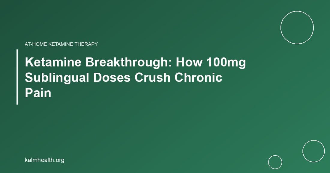 Ketamine Breakthrough: How 100mg Sublingual Doses Crush Chronic Pain
