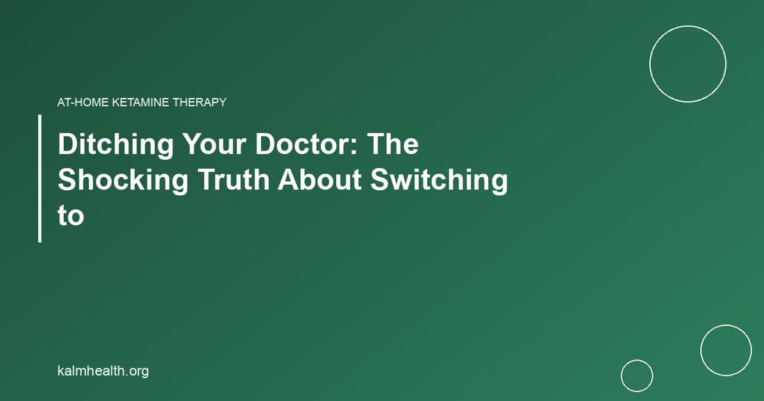 Ditching Your Doctor: The Shocking Truth About Switching to