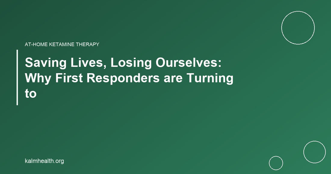 Saving Lives, Losing Ourselves: Why First Responders are Turning to
