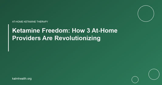 Ketamine Freedom: How 3 At-Home Providers Are Revolutionizing