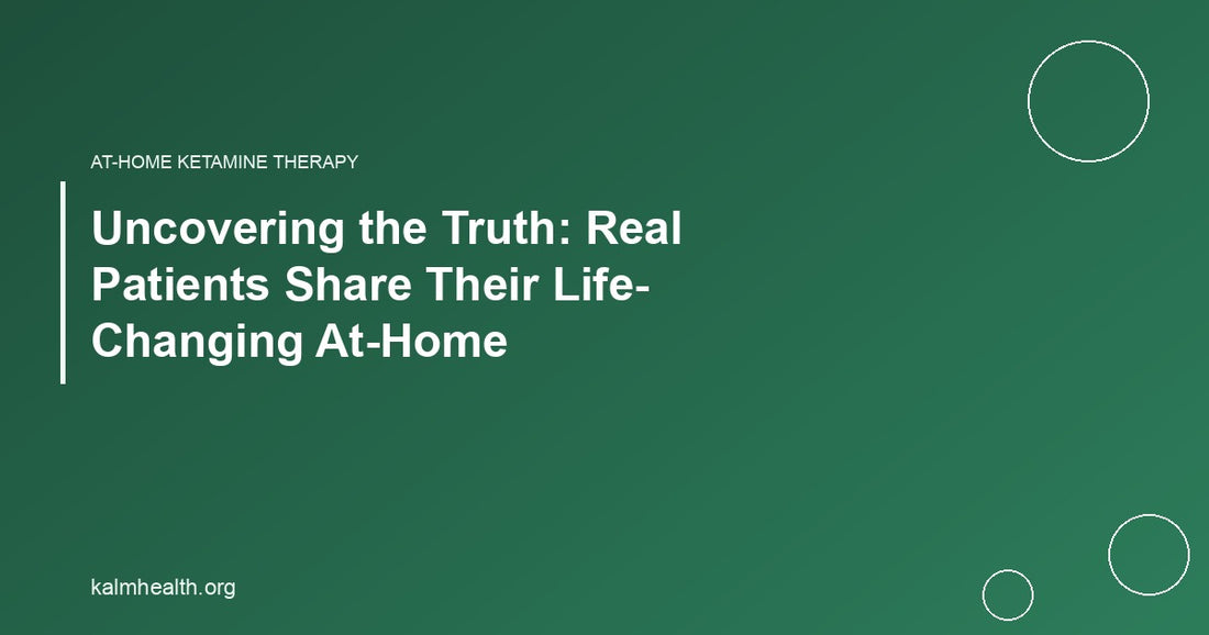Uncovering the Truth: Real Patients Share Their Life-Changing At-Home